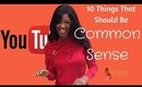 10 Things That Should Be Common Sense
