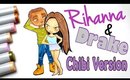 RIHANNA & DRAKE - CHIBI VERSION
