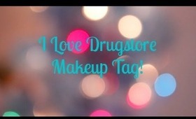 I Love Drugstore Makeup Tag!