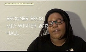 Bronner Bros Mid Winter 2013 Haul