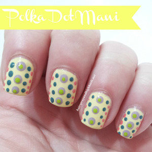 Full description and colors used on the blog http://www.hairsprayandhighheels.net/2013/03/polka-dot-manicure-mani-monday.html