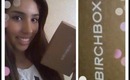 Unboxing : Birchbox (June subscription 2013)