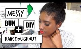 NATURAL HAIR | MESSY BUN + DIY HAIR DONUT