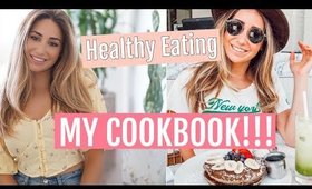 EVERYTHING I EAT//MY COOKBOOK LAUNCH!