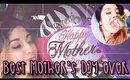 MOTHERS DAY | beautybyveronicaxo