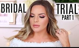 BRIDAL TRIAL MAKEUP TUTORIAL! WHAT AM I GOING TO WEAR? | PART 1 | Casey Holmes