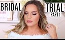 BRIDAL TRIAL MAKEUP TUTORIAL! WHAT AM I GOING TO WEAR? | PART 1 | Casey Holmes