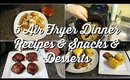 8 AIR FRYER MEALS | DINNERS, SNACKS, & DESSERTS | SUPER QUICK & EASY AIR FRYER MEALS