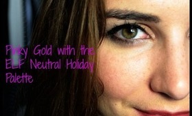 Speedtorial: Pink Tinged Gold With ELF's Neutral Holiday Palette