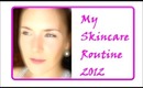 My Skin Care Tips & Routine