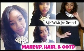 GRWM for School | Makeup, Hair & OOTD