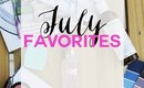 Monthly Favorites July 2015!