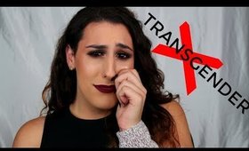 I HATE BEING TRANSGENDER...