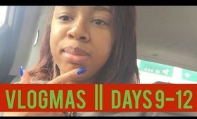 VLOGMAS DAYS 9-12 | I GOT MY WISDOM TEETH OUT!!!