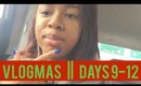 VLOGMAS DAYS 9-12 | I GOT MY WISDOM TEETH OUT!!!