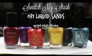 Swatch My Stash - OPI Liquid Sands | My Nail Polish Collection