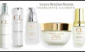 SkinCare Routine|| Charlotte Lacroix