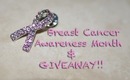 Breast Cancer Awareness Month & GIVEAWAY (OPEN) !!