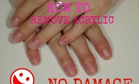 How to remove acrylic nails with no damage !