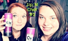 Sip N Chat #2