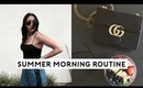 SUMMER MORNING ROUTINE 2017
