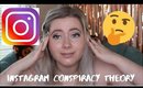 INSTAGRAM CONSPIRACY THEORY | Removing Likes? Mental Health?