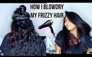 HOW I BLOW DRY MY HAIR (FOR WAVY/ CURLY/ FRIZZY HAIR)