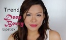 トレンドメイク：ベリー色のリップ Makeup Trends: Deep Berry Lipstick