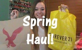 HUGE Spring Haul! Ft. Forever 21, American Eagle, Wet Seal + More!