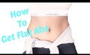 How To Get Flat Abs | My Ab Routine