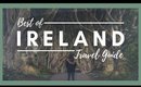IRELAND TRAVEL GUIDE 2020 | [Best Places To Visit In Ireland]