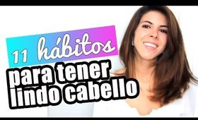 RUTINA PARA TENER EL CABELLO LINDO - 11 Hábitos por Lau