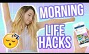 LIFE HACKS! HOW TO BE A MORNING PERSON