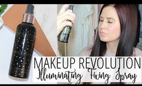 Makeup Revolution Illuminating Fixing Spray | FIRST IMPRESSIONS WEEK