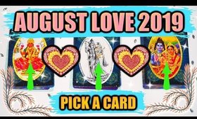 PICK A CARD & SEE WHAT'S COMING IN LOVE FOR AUGUST 2019 │