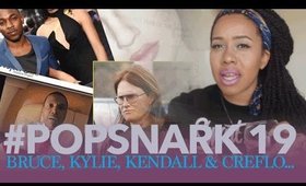 #Popsnark Eps 19 | Bruce, Kylie, Kendrick & Creflo