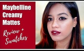 Maybelline Creamy Matte Lipstick Review + Swatches | Debasree Banerjee