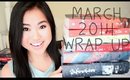 March 2014 Wrap Up