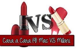 ☺☻ CARA A CARA (9): Labial VIVA GLAM RIHANNA (MAC) VS Color Statement CHERRY CRAVE (MILANI) ☻☺