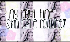 Night Time Skin Care Routine ❤ - jlynlovee29