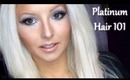 Bleaching Hair Platinum 101