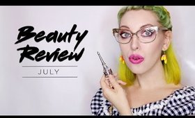 JULY BEAUTY REVIEW | How to be Fancy