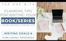 HOW TO PLAN A NOVEL OR SERIES WITH EASE  |  My Workflow, Checklist & Schedule!