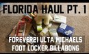 Florida Haul Part 1: Forever21, Ulta, Michaels, & etc.