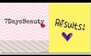 OMG! 7DaysBeauty Collab Results!