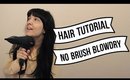 HAIR | No brush blowdry | Queen Lila
