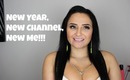 NEW YEAR, NEW CHANNEL, NEW ME!
