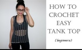 How to Crochet Easy Tank Top