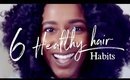 6 Little Habits For Healthy Hair
