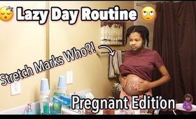 Lazy Day Routine 2018| Pregnant Edition